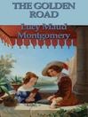 The Golden Road (eBook): King Family Series, Book 2